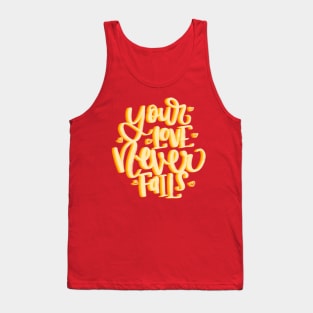 Your love never fails Tank Top